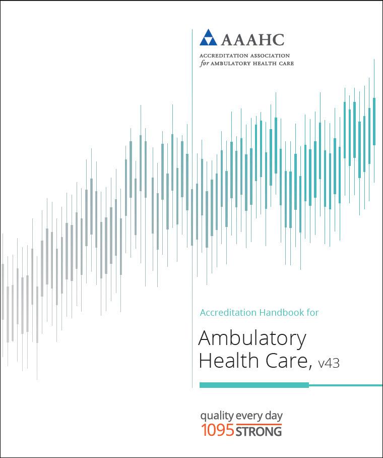 Accreditation Handbook For Ambulatory Health Care V42 - Print | AAAHC